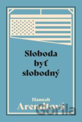 Sloboda byť slobodný