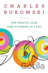 The People Look Like Flowers at Last