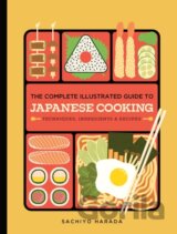 The Complete Illustrated Guide to Japanese Cooking
