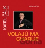 Volajú ma Charlie