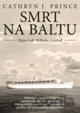 Smrt na Baltu: Zkáza lodě Wilhelm Gustloff