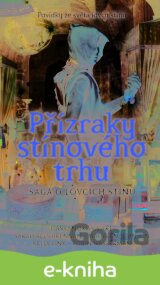 Přízraky stínového trhu