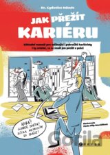 Jak přežít kariéru