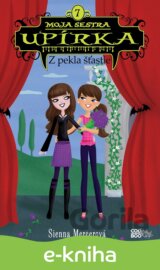 Moja sestra upírka 7: Z pekla šťastie