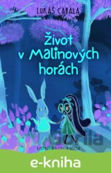 Život v Malinových horách