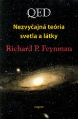 QED – nezvyčajná teória svetla a látky