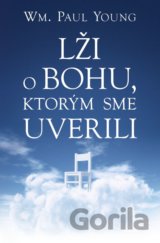 Lži o Bohu, ktorým sme uverili