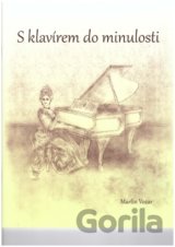 S klavírem do minulosti