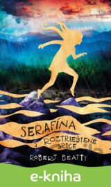 Serafína a roztrieštené srdce