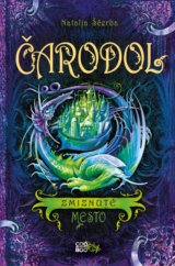 Čarodol: Zmiznuté mesto