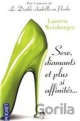 Sexe, diamants ... affinités..