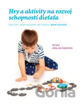 Hry a aktivity na rozvoj schopností dieťaťa