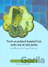 Nech sa pohneš kamkoľvek, nebo má tú istú farbu