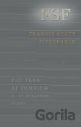 Pre teba aj zomriem a iné stratené texty