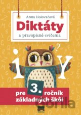 Diktáty a pravopisné cvičenia pre 3. ročník základných škôl