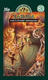 Traja pátrači 83 - Záhada tancujúceho dinosaura