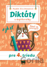 Diktáty a doplňovačky pre 4. triedu