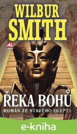 Řeka bohů: Román ze starého Egypta