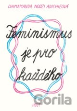Feminismus je pro každého