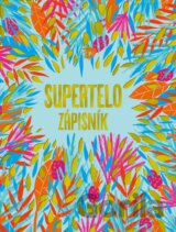 Supertelo - zápisník