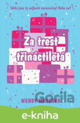 Za trest třináctiletá