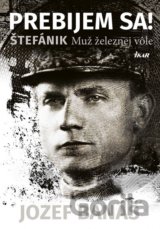 Prebijem sa! Štefánik