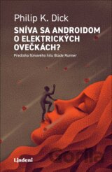 Sníva sa androidom o elektrických ovečkách?