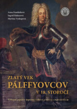 Zlatý vek Pálffyovcov v 18. storočí