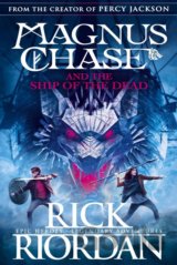 Magnus Chase and the Ship of the Dead