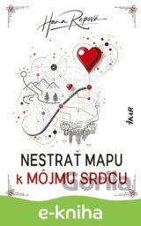Nestrať mapu k môjmu srdcu