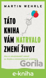 Táto kniha vám natrvalo zmení život