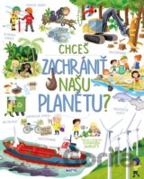 Chceš zachrániť našu planétu?