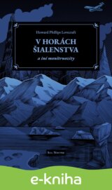 V horách šialenstva a iné monštruozity