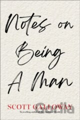 Notes on Being a Man