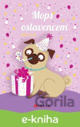 Mops oslavencem