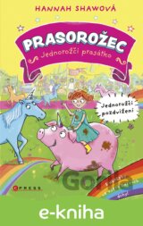 Prasorožec – Jednorožčí pozdvižení
