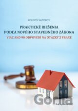 Praktické riešenia podľa nového stavebného zákona