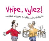 Vtipe, vylez!