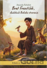 Brat František, služobník Božieho stvorenia
