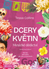 Dcery květin: Mexické dědictví