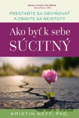 Ako byť k sebe súcitný