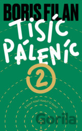 Tisíc páleníc 2
