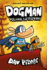 Dogman 6: Volanie lotroviny