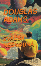 Zväčša neškodná