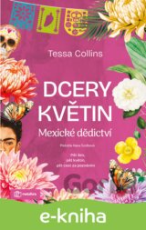 Dcery květin: Mexické dědictví