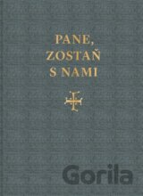 Pane, zostaň s nami