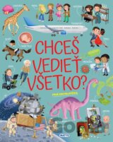Chceš vedieť všetko?