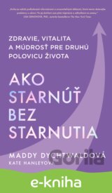 Ako starnúť bez starnutia