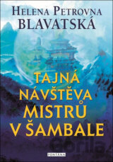 Tajná návštěva mistrů v Šambale