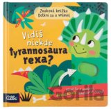 Vidíš niekde tyrannosaura rexa?